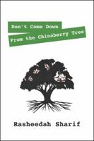 Don't Come Down from the Chinaberry Tree 1432779583 Book Cover