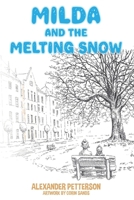Milda And The Melting Snow 1787885674 Book Cover