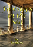 Footsteps in the Sea 1291119698 Book Cover