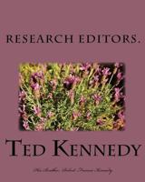 Ted Kennedy: His Brother: Robert Francis Kennedy 1448697999 Book Cover