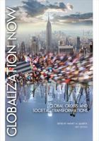Globalization Now: Global Orders and Societal Transformations 160927640X Book Cover