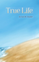 True Life B0DY7TXSKH Book Cover