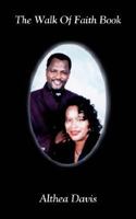 The Walk Of Faith Book 1434335577 Book Cover