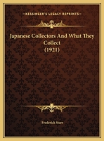 Japanese Collectors and What They Collect 1241055068 Book Cover