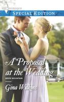 A Proposal at the Wedding 037365801X Book Cover