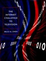 The Internet Challenge to Television 0674872991 Book Cover