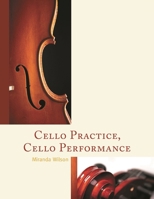 Cello Practice, Cello Performance 1442246766 Book Cover