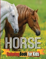 Horse Coloring Book For Kids B08W7R1FXX Book Cover