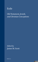 Exile: Old Testament, Jewish, and Christian Conceptions (Supplements to the Journal for the Study of Judaism, Vol 56) 9004106766 Book Cover