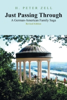 Just Passing Through : A German-American Family Saga 1664119604 Book Cover