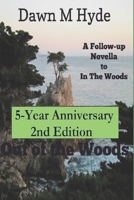 Out Of The Woods: 5th Anniversary 2nd Edition B09JJGSDWP Book Cover