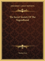 The Secret Society Of The Tugendbund 1425459587 Book Cover