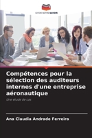 Compétences pour la sélection des auditeurs internes d'une entreprise aéronautique (French Edition) 620880504X Book Cover