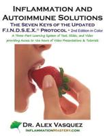 Inflammation and Autoimmune Solutions: Seven Keys of the Updated FINDSEX Protoco: Second Edition in Color 0990620492 Book Cover