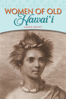 Women of Old Hawaii 0941351017 Book Cover