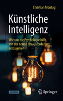 Künstliche Intelligenz: Wie uns die Psychologie hilft, mit der neuen Herausforderung umzugehen (German Edition) 366271146X Book Cover