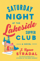 Saturday Night at the Lakeside Supper Club 1984881078 Book Cover
