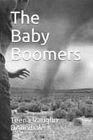 The Baby Boomers: An Ending Written by YOU B08QDQSHZ1 Book Cover