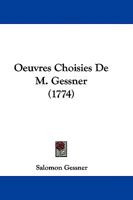 Oeuvres Choisies De M. Gessner 1104652137 Book Cover