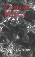 Zoned: Part I 1700343068 Book Cover