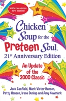 Chicken Soup for the Preteen Soul 20th Anniversary Edition: With 20 New Stories for the Next 20 Years 1611590809 Book Cover