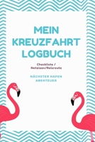 Mein Kreuzfahrt Logbuch: 120 Seiten. Liebevoll gestaltet. Lustige Flamingos. (German Edition) 1659138515 Book Cover