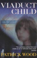 Viaduct Child 0439978238 Book Cover