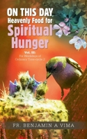On This Day: Heavenly Food for Spiritual Hunger: Vol. III: For Weekdays of Ordinary Time-cycle 2 1698718756 Book Cover