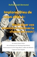 Neutraliser vos ennemis et réactiver la chance sur vous ! (French Edition) 2959302400 Book Cover