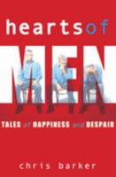 The Hearts of Men: Tales of Happiness and Despair 0868409499 Book Cover