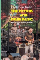 Learn To Read The Rhythm And Drum Music: A Must-Read For Beginning Drummers: Drum Set Music Book B08SZ66RFC Book Cover