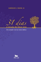 31 dias à escuta do Deus vivo - Da tradição oral ao texto Bíblico 851504398X Book Cover