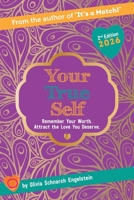 Your True Self: Remember Your Worth. Attract The Love You Deserve. B0H9QZC9XS Book Cover