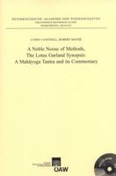 A Noble Noose of Methods, the Lotus Garland Synopsis: A Mahayoga Tantra and Its Commentary 3700172737 Book Cover