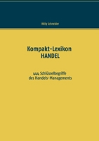 Kompakt-Lexikon HANDEL: 444 Schlüsselbegriffe des Handels-Managements 3750435138 Book Cover