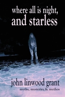 Where All is Night, and Starless 1950305902 Book Cover
