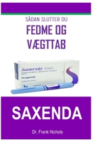 SÅDAN SLUTTER DU FEDME OG VÆGTTAB SAXENDA B0CHL9Q6T4 Book Cover