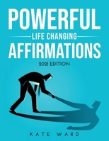 Powerful Life Changing Affirmations: 2021 Edition null Book Cover