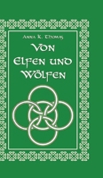 Von Elfen und Wölfen (German Edition) 3969771196 Book Cover