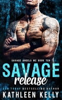 Savage Release: Motorcycle Club Romance (Savage Angels MC) 1922883077 Book Cover