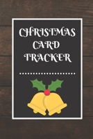 Christmas Card Tracker: An address book and tracker for the Christmas cards you send and receive 1712374249 Book Cover