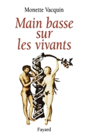 Main basse sur les vivants 2213604703 Book Cover
