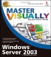 Master VISUALLY Windows Server 2003 (Master VISUALLY) 0764579223 Book Cover