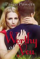 Worthy of You 1090425597 Book Cover