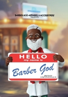 Hello My Name is Barber God B0DRTM9HDB Book Cover