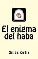 El Enigma del Haba 1540505162 Book Cover
