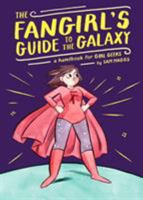 The Fangirl's Guide to the Galaxy 159474789X Book Cover