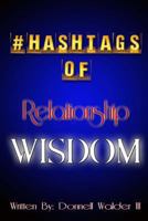 #Hashtages of Relationship Wisdom 1492151254 Book Cover