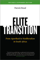 Elite Transition: From Apartheid to Neoliberalism in South Africa 0745310230 Book Cover