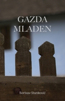 Gazda Mladen (Serbian Edition) 1916918603 Book Cover